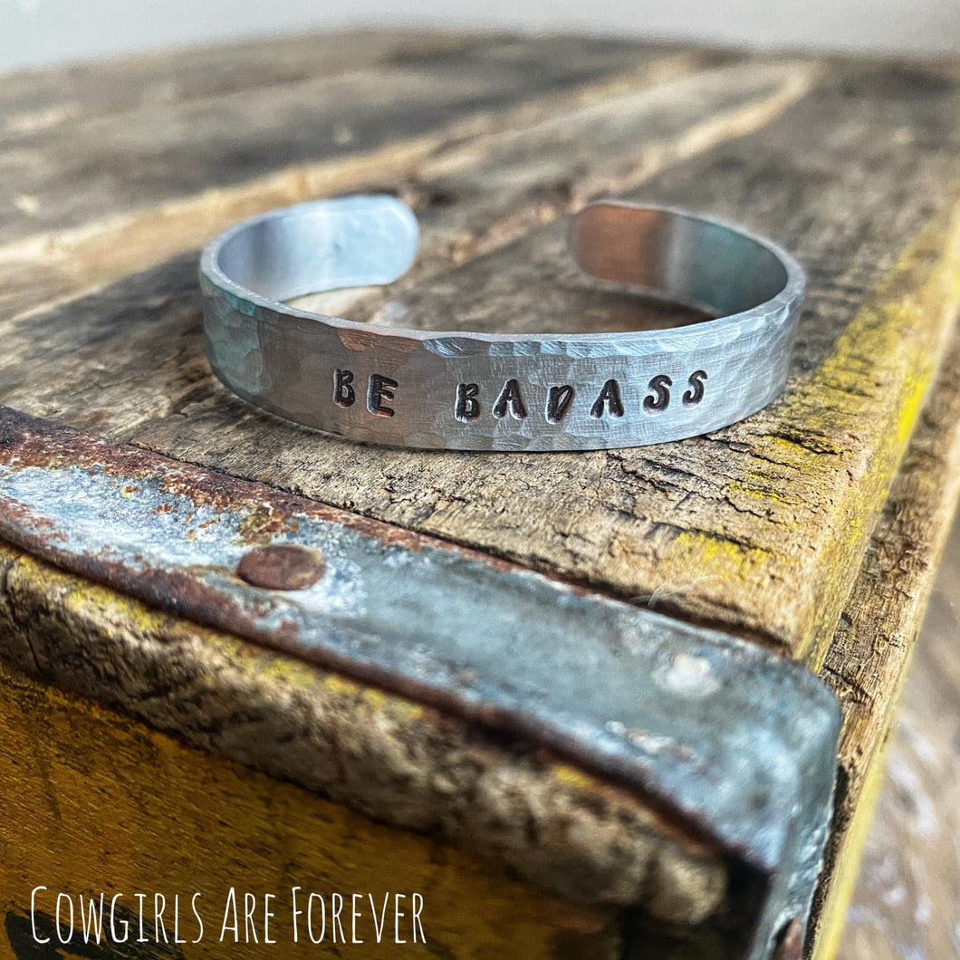 Be Badass | Hand Stamped Cuff Bracelet