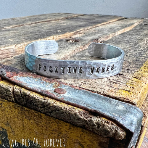 Positive Vibes | Hand Stamped Cuff Bracelet
