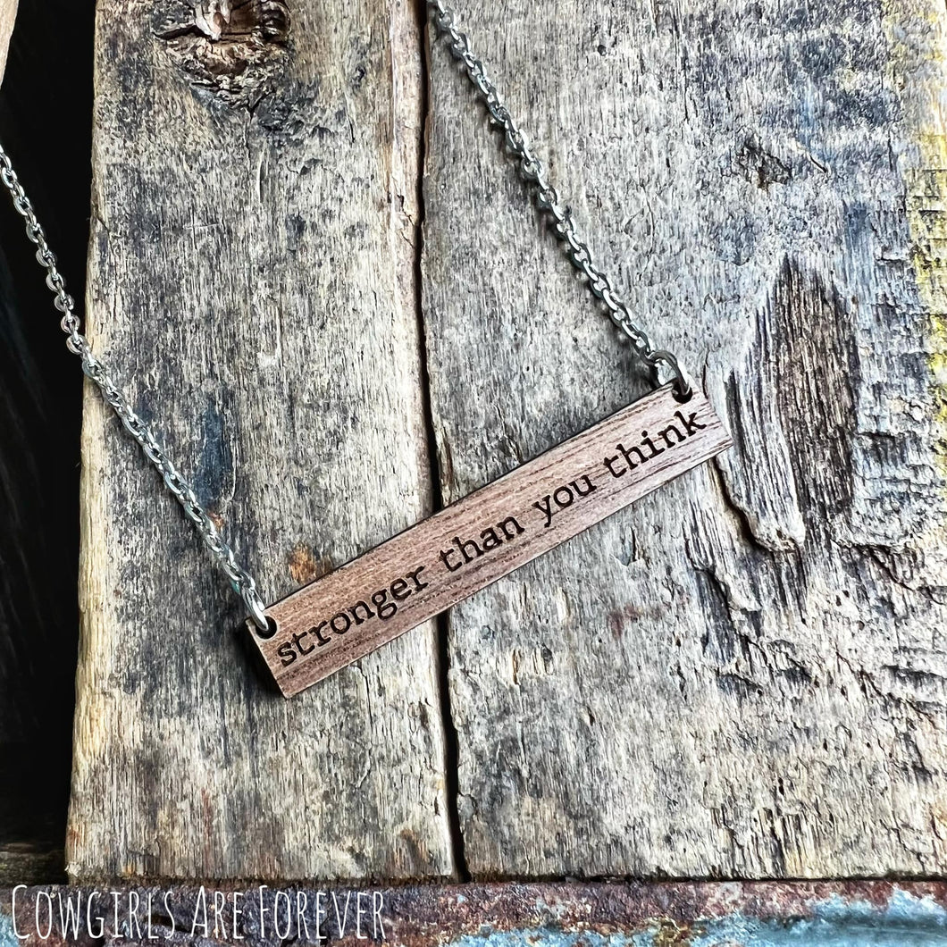 Stronger Than You Think | Wooden Bar Necklace