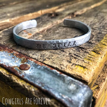 Load image into Gallery viewer, Be Still | Hand-stamped Cuff Bracelet